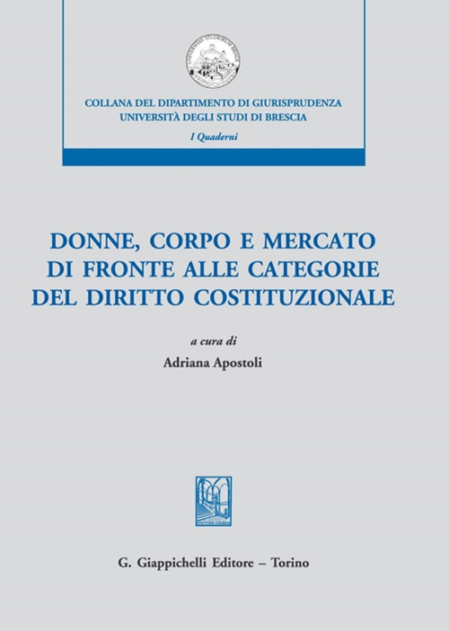17277979628356-librodonnecorpoemercatodifronteallecategoriedeldirittocostituzionaleeditoregiappichellianno2021