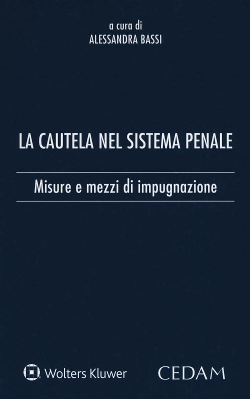 1727798230537-librolacauteladelsistemapenalemisureemezzidiimpugnazioneeditorecedamanno2016
