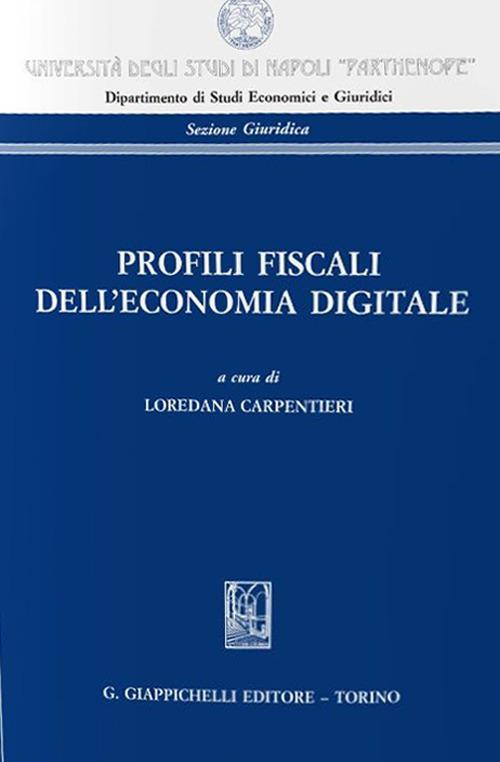 17277984898344-libroprofilifiscalidelleconomiadigitaleattidelconvegnolatassazionedelleimpreseallaprovadelleconomiadigitalenapoli22febbraio2019editoregiappichellianno2020