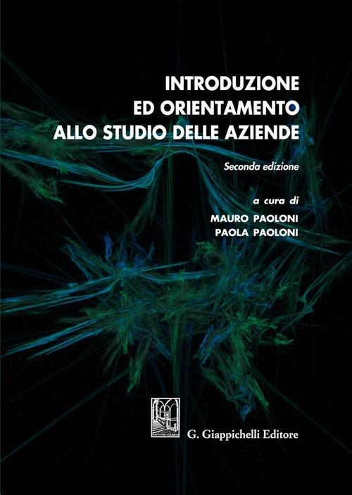 17277986040111-librointroduzioneedorientamentoallostudiodelleaziendeeditoregiappichellianno2021