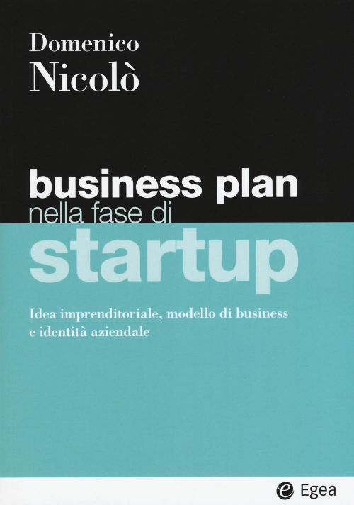17277987533422-librobusinessplannellafasedistartupideaimprenditorialemodellodibusinesseidentitaaziendaleeditoreegeaanno2021