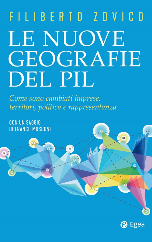 17277988138796-librolenuovegeografiedelpilcomesonocambiatiimpreseterritoripoliticaerappresentanzaeditoreegeaanno2020