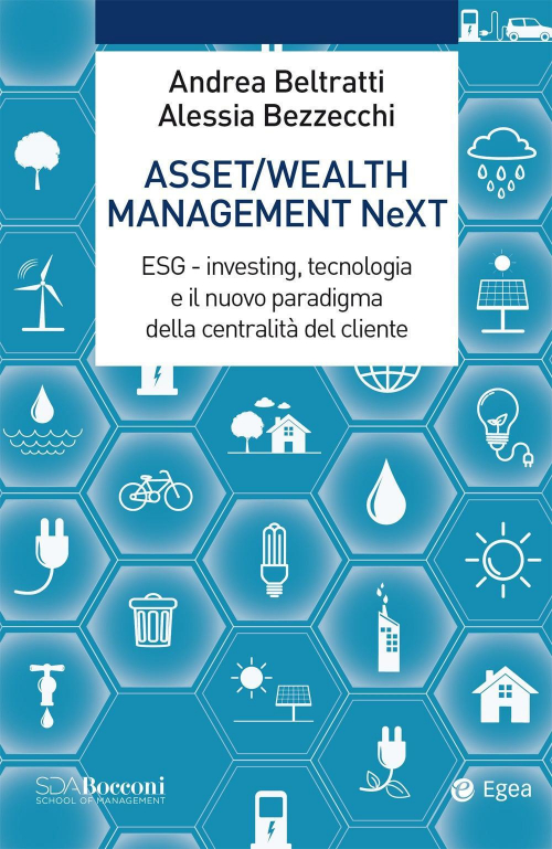 17277988228401-libroassetwealthmanagementnextesginvestingtecnologiaeilnuovoparadigmadellacentralitadelclienteeditoreegeaanno2020