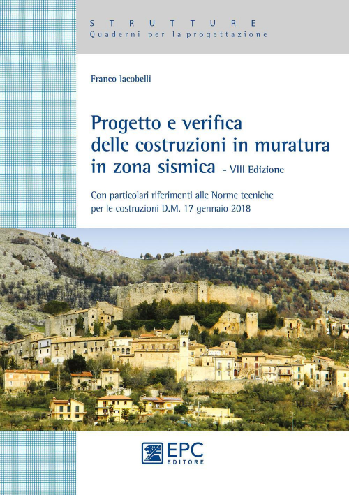 17277991605568-libroprogettoeverificadellecostruzioniinmuraturainzonasismicaconparticolaririferimentiallenormetecnicheperlecostruzionidm17gennaio2018editoreepcanno2018