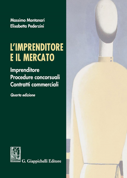 17277993627457-librolimprenditoreeilmercatoimprenditoreprocedureconcorsualicontratticommercialieditoregiappichellianno2020