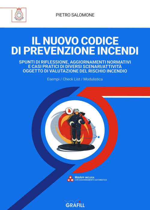 17277997936278-libroilnuovocodicediprevenzioneincendispuntidiriflessioneaggiornamentinormativiecasipraticididiversiscenariattivitaoggettodivalutazionedelrischioincendioconespansioneonlineeditoregrafillanno2020