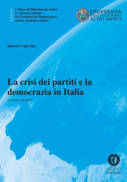 17278000077688-librolacrisideipartitielademocraziainitalianuovaedizeditorecacuccianno2020