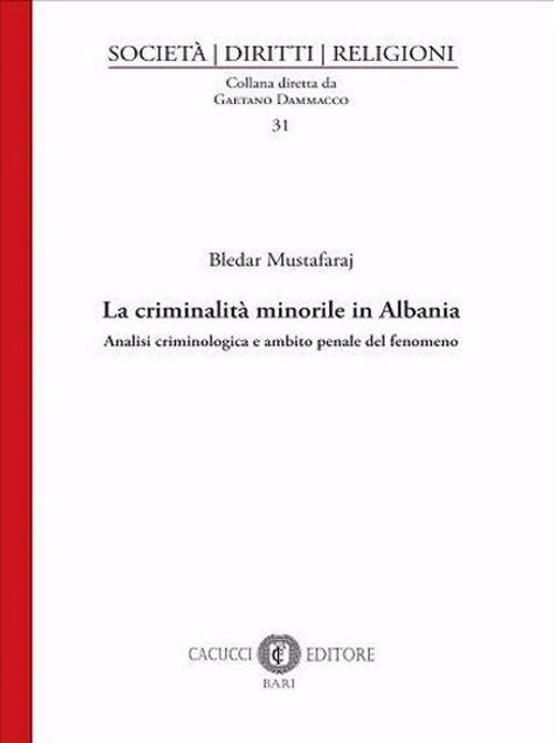 17278000325955-librolacriminalitaminorileinalbaniaanalisicriminologicaeambitopenaledelfenomenoeditorecacuccianno2021