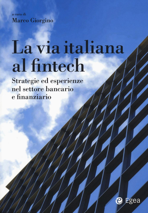 17278002302211-librolaviaitalianaalfintechstrategieedesperienzenelsettorebancarioefinanziarioeditoreegeaanno2019