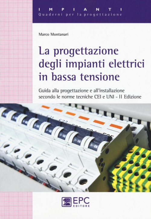 17278002846191-librolaprogettazionedegliimpiantielettriciinbassatensioneguidaallaprogettazioneeallinstallazionesecondolenormetecnicheceieunieditoreepcanno2017