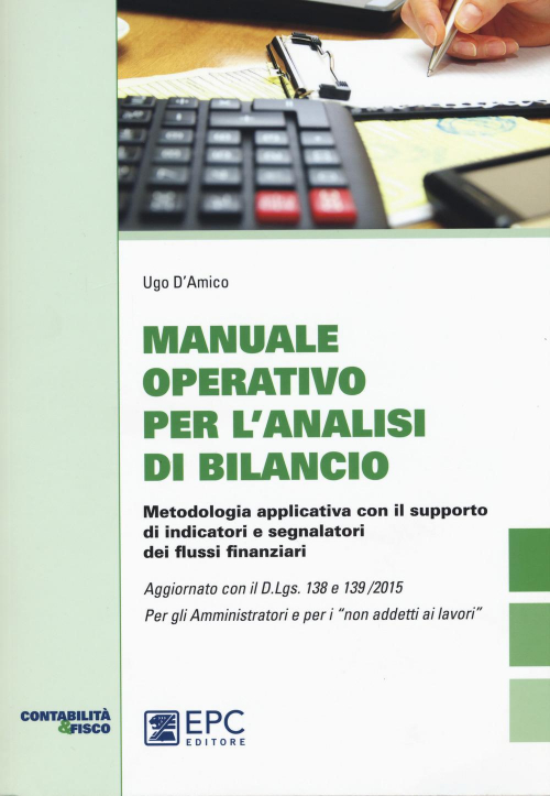 17278002859908-libromanualeoperativoperlanalisidibilanciometodologiaapplicativaconilsupportodiindicatoriesegnalatorideiflussifinanziarieditoreepcanno2017