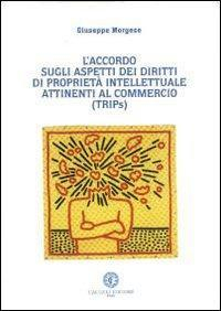 17278004030312-librolaccordosullaspettodeidirittidiproprietaintellettualeattinentialcommerciotripseditorecacuccianno2009