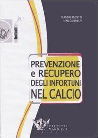 17278005088021-libroprevenzioneerecuperodegliinfortuninelcalciodvdconlibroeditorecalzettimariuccianno2007