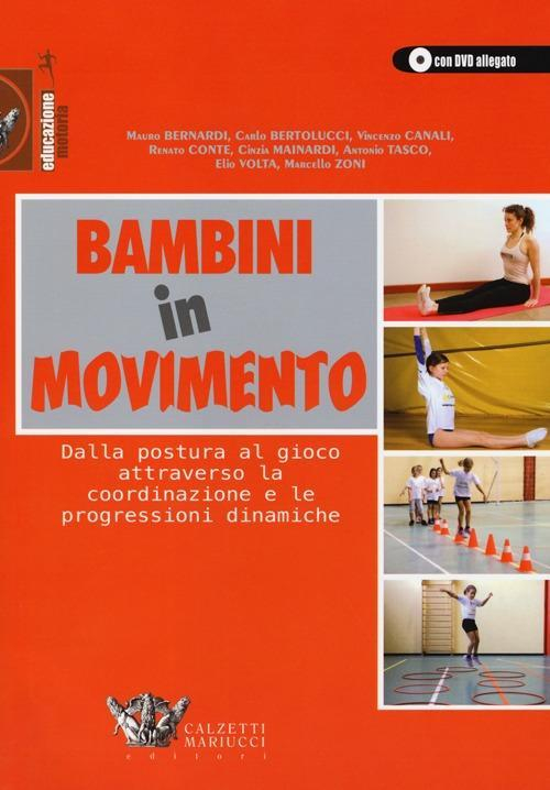 17278007587744-librobambiniinmovimentodallaposturaalgiocoattraversolacoordinazioneeleprogressionidinamicheedizillustratacondvdeditorecalzettimariuccianno2013
