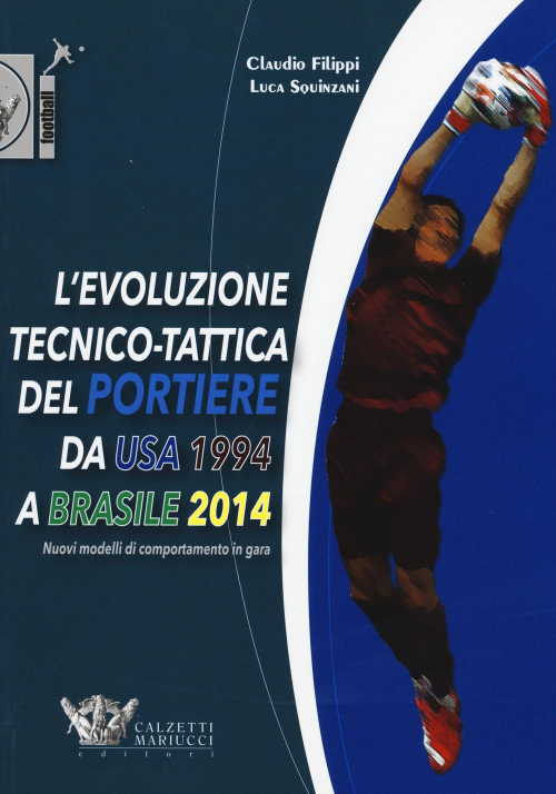 1727800814184-librolevoluzionetecnicotatticadelportieredausa1994abrasile2014novellimodellidicomportamentoingaraeditorecalzettimariuccianno2015