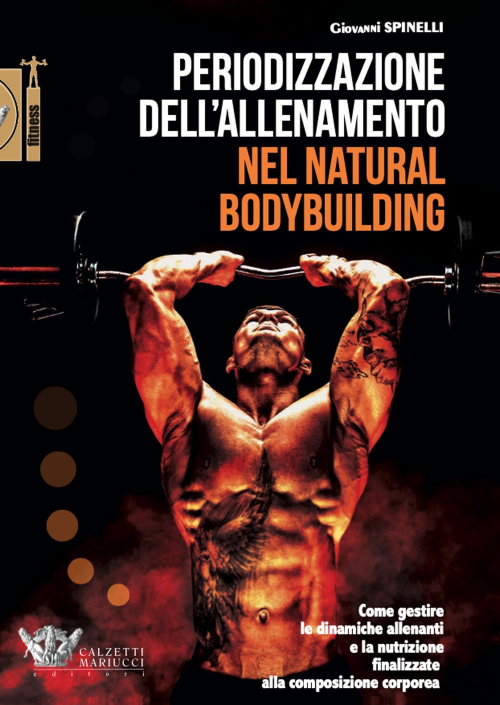 17278008516181-libroperiodizzazionedellallenamentonelnaturalbodybuildingcomegestireledinamicheallenantielanutrizionefinalizzateallacomposizionecorporeaeditorecalzettimariuccianno2021