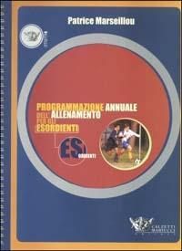 172780085502-libroprogrammazioneannualedellallenamentopergliesordientieditorecalzettimariuccianno2003