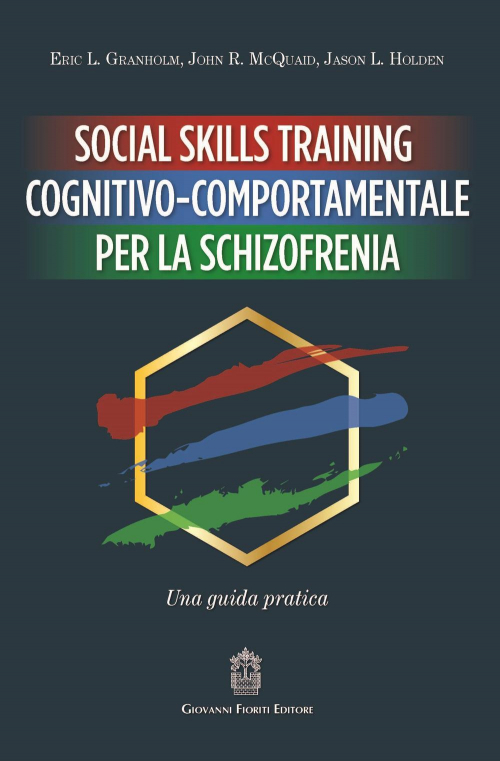 1727800983714-librosocialskillstrainingcognitivocomportamentaleperlaschizofreniaunaguidapraticaeditoregiovannifioritieditoreanno2021