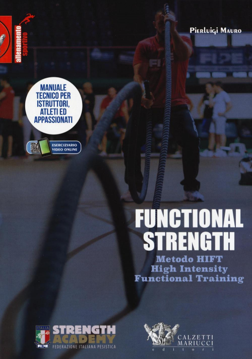 17278014246923-librofunctionalstrengthmetodohifthighintensityfunctionaltrainingmanualetecnicoperistruttoriatletiedappassionatiedizillustrataeditorecalzettimariuccianno2016