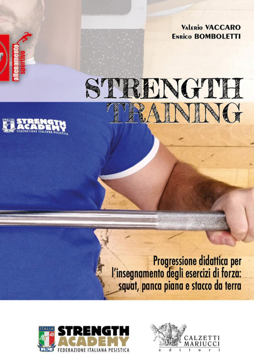 17278014298185-librostrengthtrainingprogressionedidatticaperlinsegnamentodegliesercizidiforzasquatpancapianastaccodaterraelorovariantieditorecalzettimariuccianno2018