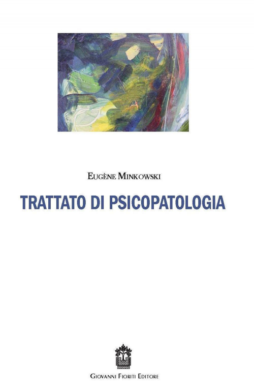 17278015986656-librotrattatodipsicopatologiaeditoregiovannifioritieditoreanno2016