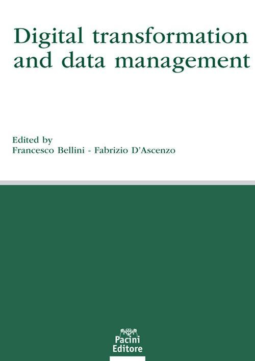 17278016945283-librodigitaltransformationanddatamanagementeditorepacinigiuridicaanno2021