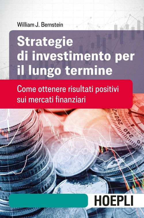 17278020533663-librostrategiediinvestimentoperillungoterminecomeottenererisultatipositivisuimercatifinanziarieditorehoeplianno2018