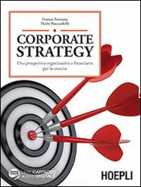 17278026472322-librocorporatestrategyunaprospettivaorganizzativaefinanziariaperlacrescitaeditorehoeplianno2015
