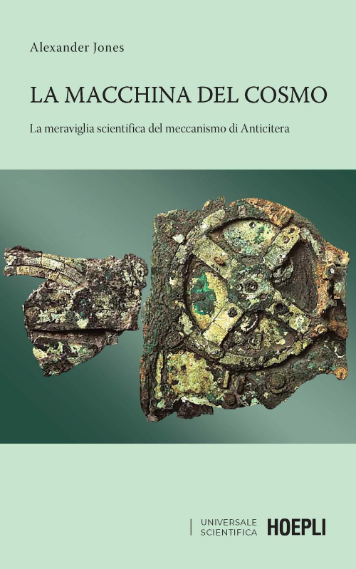 17278026891682-librolamacchinadelcosmolameravigliascientificadelmeccanismodianticiteraeditorehoeplianno2019