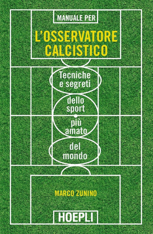 1727802776745-libromanualeperlosservatorecalcisticotecnicheesegretidellosportpiuamatodelmondoeditorehoeplianno2015