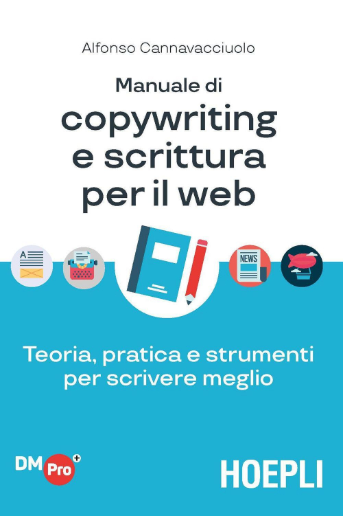 17278028818041-libromanualedicopywritingescritturaperilwebteoriapraticaestrumentiperscriveremeglioeditorehoeplianno2018