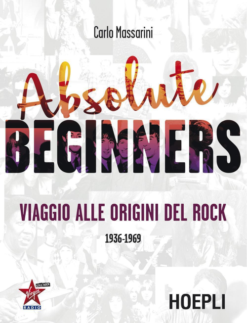 17278029303194-libroabsolutebeginnersviaggioalleoriginidelrock19361969editorehoeplianno2016
