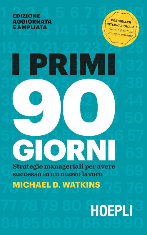 17278029474338-libroiprimi90giornistrategiemanagerialiperaveresuccessoinunnuovolavoroeditorehoeplianno2019