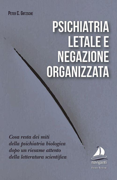 17278030410385-libropsichiatrialetaleenegazioneorganizzataeditoregiovannifioritieditoreanno2017