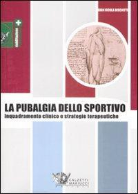 1727803831672-librolapubalgiadellosportivoinquadramentoclinicoestrategieterapeuticheeditorecalzettimariuccianno2009