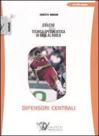 17278038398176-librocalciotecnicaspecialisticainbasealruolodifensoricentralicondvdeditorecalzettimariuccianno2009