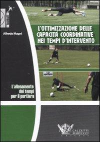 1727803841095-librolallenamentodeitempiperilportierelottimizzazionedellecapacitacoordinativeneitempidinterventodvdconlibroeditorecalzettimariuccianno2009