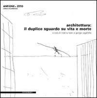 17278040397438-libroarchitetturailduplicesguardosuvitaemorteedizillustratacondvdeditoreilpoligrafoanno2014
