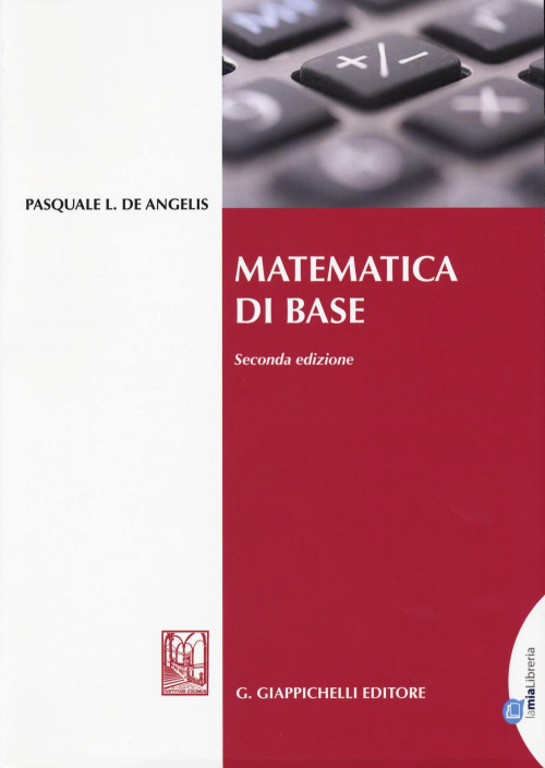 1727804219741-libromatematicadibaseeditoregiappichellianno2015