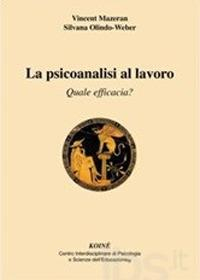 1727804242305-librolapsicoanalisiallavoroqualeefficaciaeditorekoinecentropsicologiaanno2013