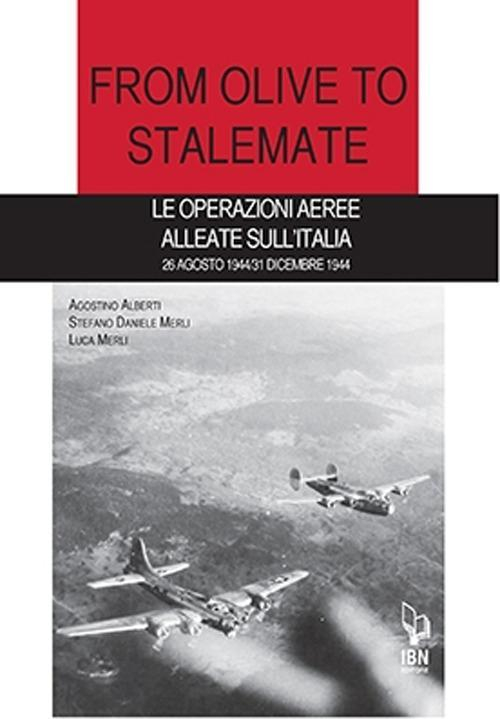 17278051937181-librofromolivetostalemateleoperazioniaereealleatesullitalia26agosto194431dicembre1941editoreibnanno2020