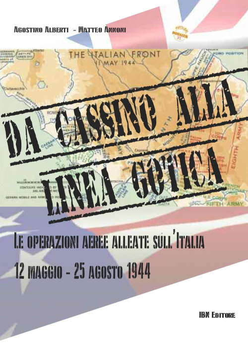 17278051985402-librodacassinoallalineagoticaleoperazionialleatesullitalia12maggio24agosto1944editoreibnanno2017
