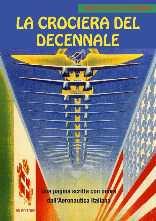 17278056085697-librolacrocieradeldecennaleunapaginascrittacononoredallaeronauticaitalianaeditoreibnanno2016
