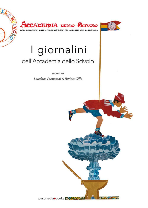 17278056484429-libroigiornalinidellaccademiadelloscivoloeditorepostmediabooksanno2018