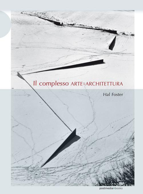 17278061141032-libroilcomplessoartearchitetturaedizillustrataeditorepostmediabooksanno2017