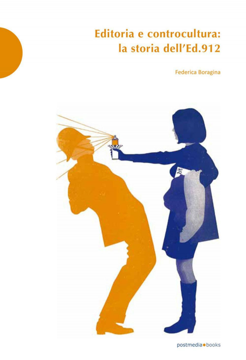 17278066600776-libroeditoriaecontroculturalastoriadelled912editorepostmediabooksanno2021