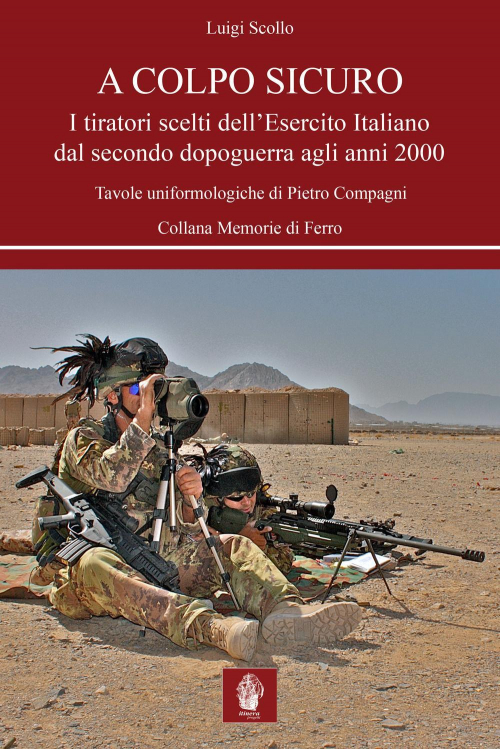 17278084756026-libroacolposicuroitiratorisceltidellesercitoitalianodalsecondodopoguerraaglianni2000editoreitineraprogettianno2015