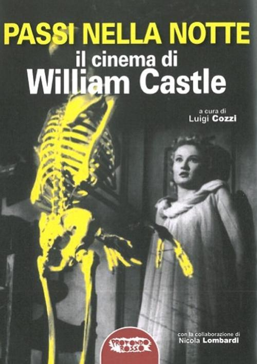 17278088906709-libropassinellanotteilcinemadiwilliamcastleeditoreprofondorossoanno2016