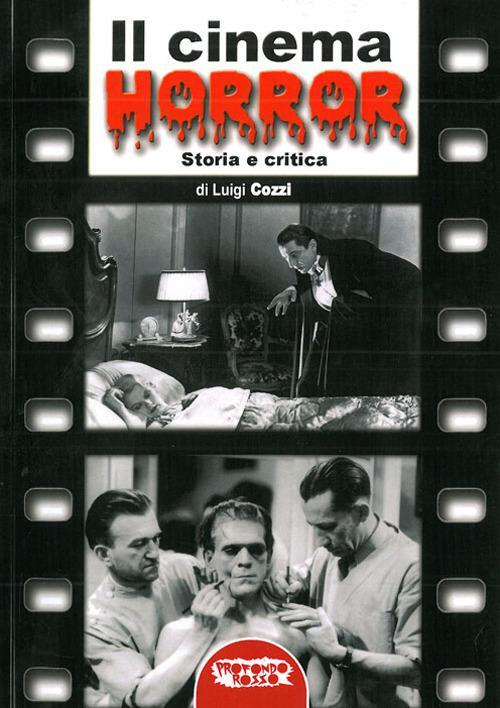17278088970454-libroilcinemahorrorstoriaecriticaeditoreprofondorossoanno2017