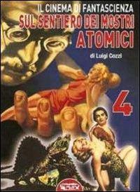 17278089035563-libroilcinemadifantascienzasulsentierodeimostriatomicivol4editoreprofondorossoanno2011